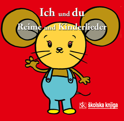 Ich und du - Reime und Kinderlieder - CD