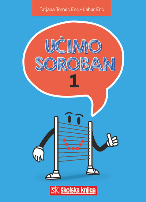Učimo soroban 1, radni udžbenik za početno učenje računanja na abacusu sorobanu