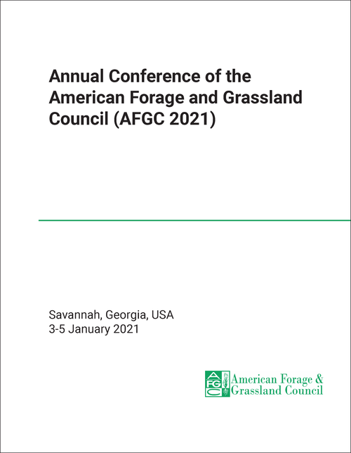 AMERICAN FORAGE AND GRASSLAND COUNCIL. ANNUAL CONFERENCE. 2021. (AFGC 2021)