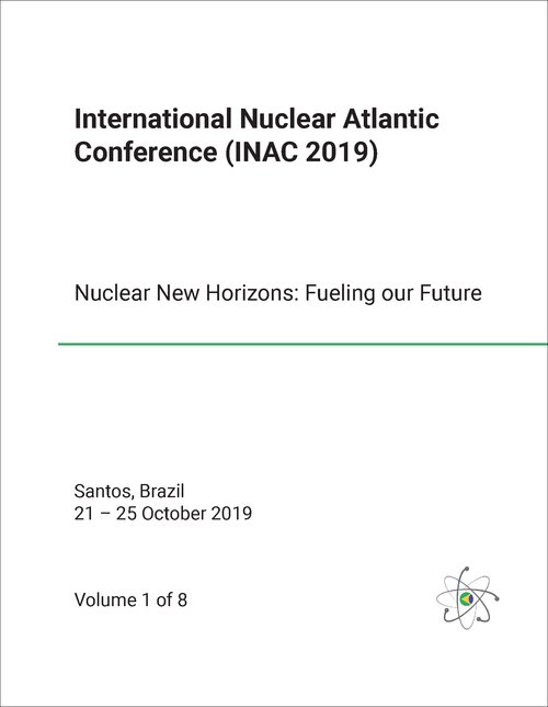 NUCLEAR ATLANTIC CONFERENCE. INTERNATIONAL. 2019. (INAC 2019) (8 VOLS) NUCLEAR NEW HORIZONS: FUELING OUR FUTURE
