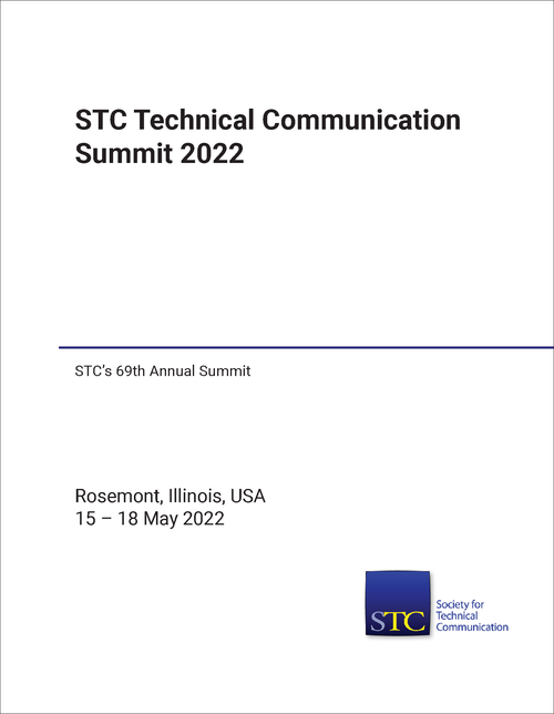 STC TECHNICAL COMMUNICATION SUMMIT. 2022. (STCs 69TH ANNUAL SUMMIT)