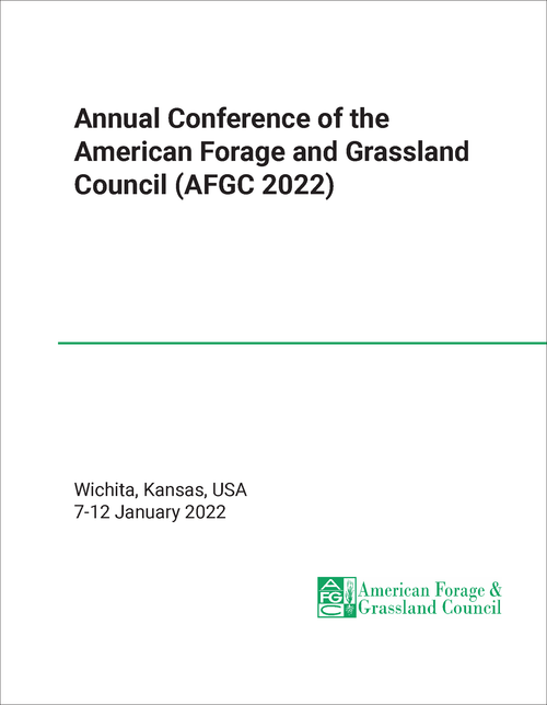 AMERICAN FORAGE AND GRASSLAND COUNCIL. ANNUAL CONFERENCE. 2022. (AFGC 2022)
