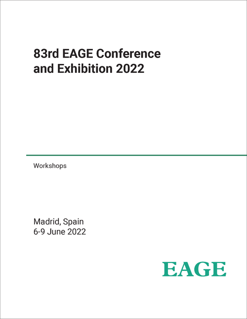 EUROPEAN ASSOCIATION OF GEOSCIENTISTS AND ENGINEERS CONFERENCE AND EXHIBITION. 83RD 2022. (WORKSHOPS)