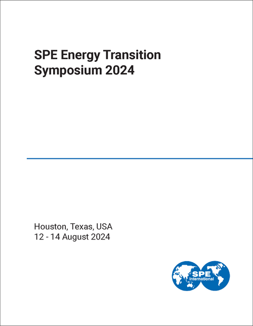 ENERGY TRANSITION SYMPOSIUM. SPE. 2024.