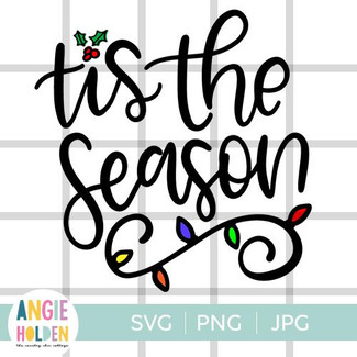  Tis the Season SVG 