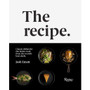 COOKBOOK The Recipe: Classic dishes for the home cook