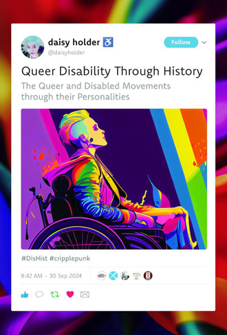 Queer Disability through History: The Queer and Disabled Movements through their Personalities